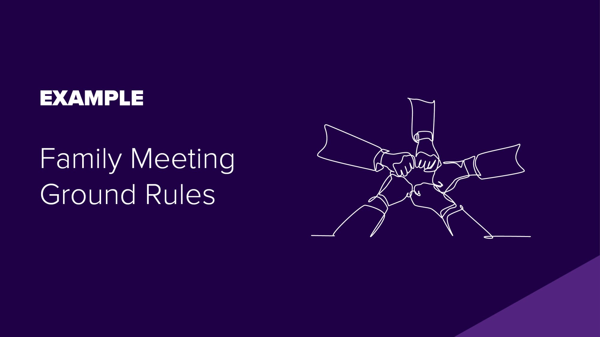 Example: Family Meeting Ground Rules