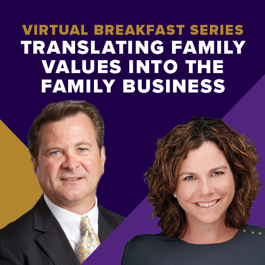 Translating Family Values into the Family Business features Katie Rucker and Paul Darley