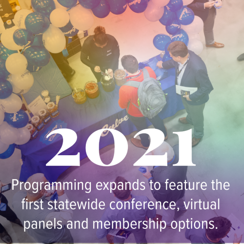 In 2021, programming expands to feature the first statewide conference, virtual panels and membership options.